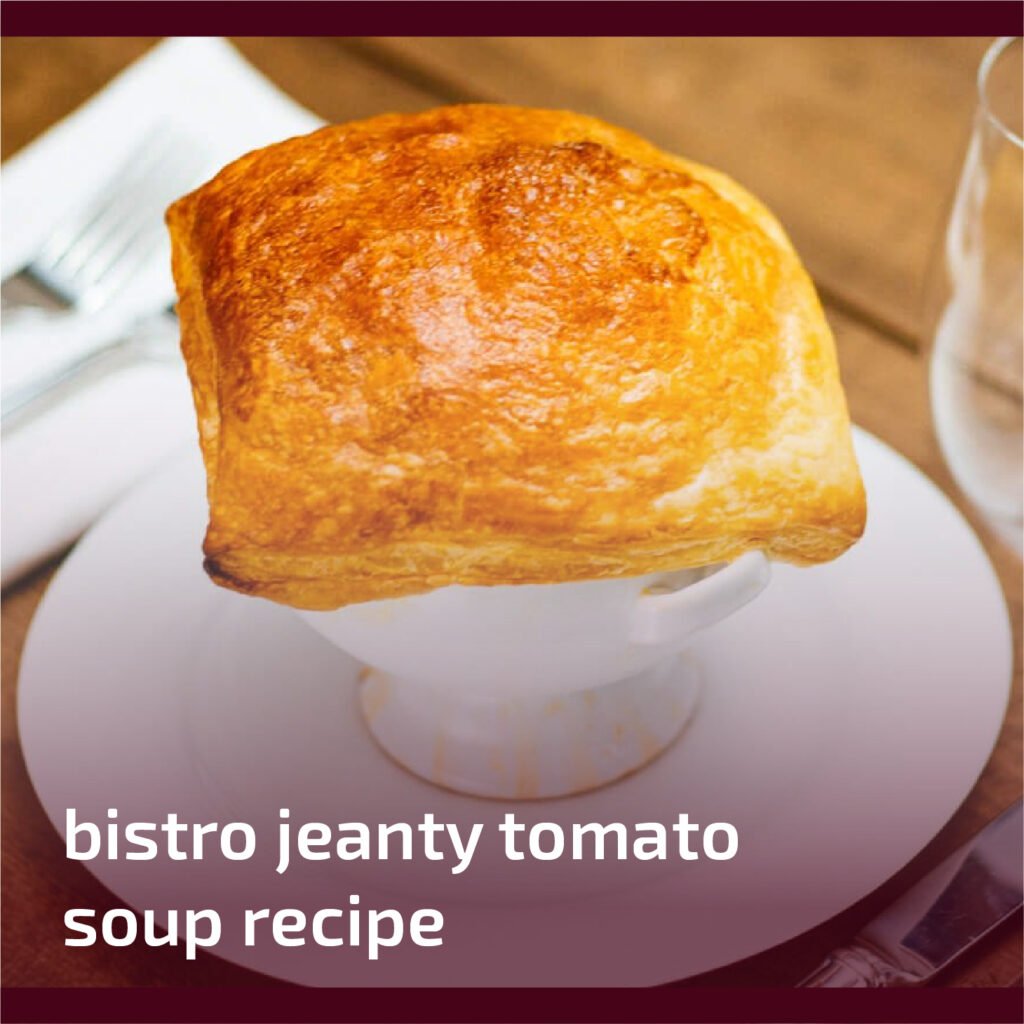 Bistro Jeanty Tomato Soup Recipe