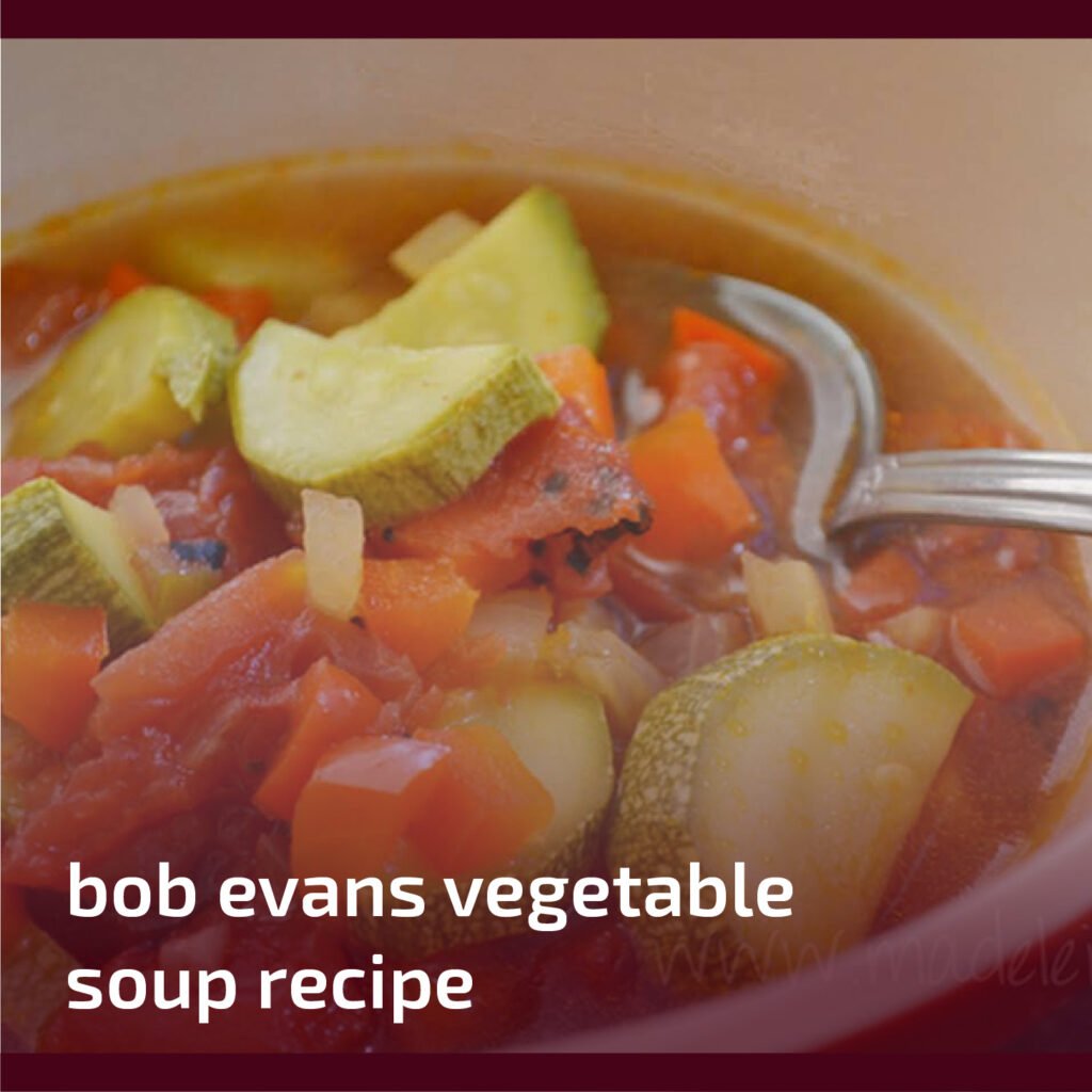 Bob Evans Vegetable Soup Recipe