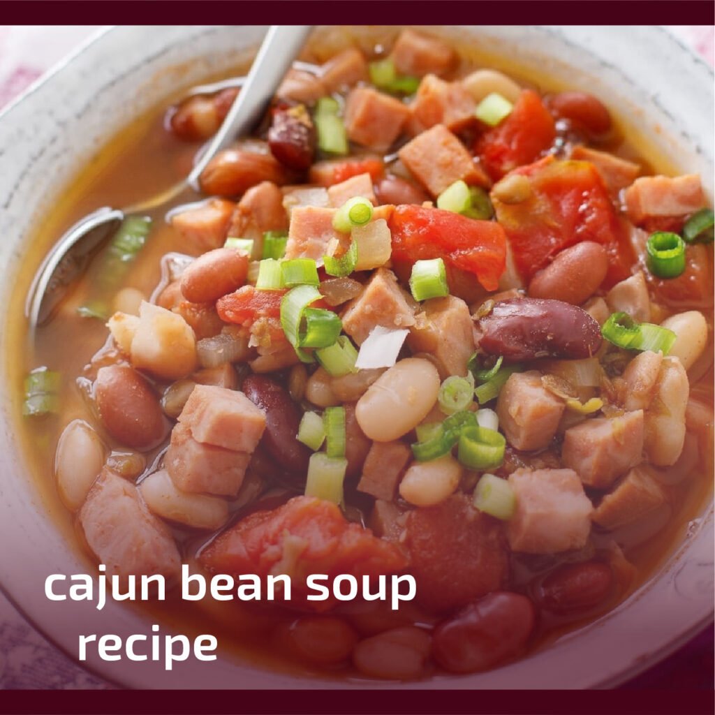 Cajun Bean Soup Recipe