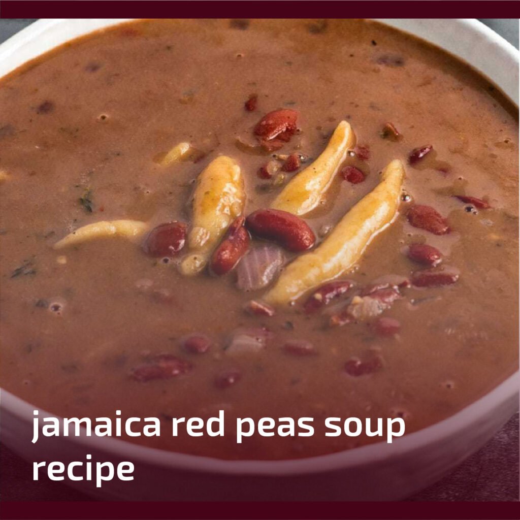 Jamaica Red Peas Soup Recipe