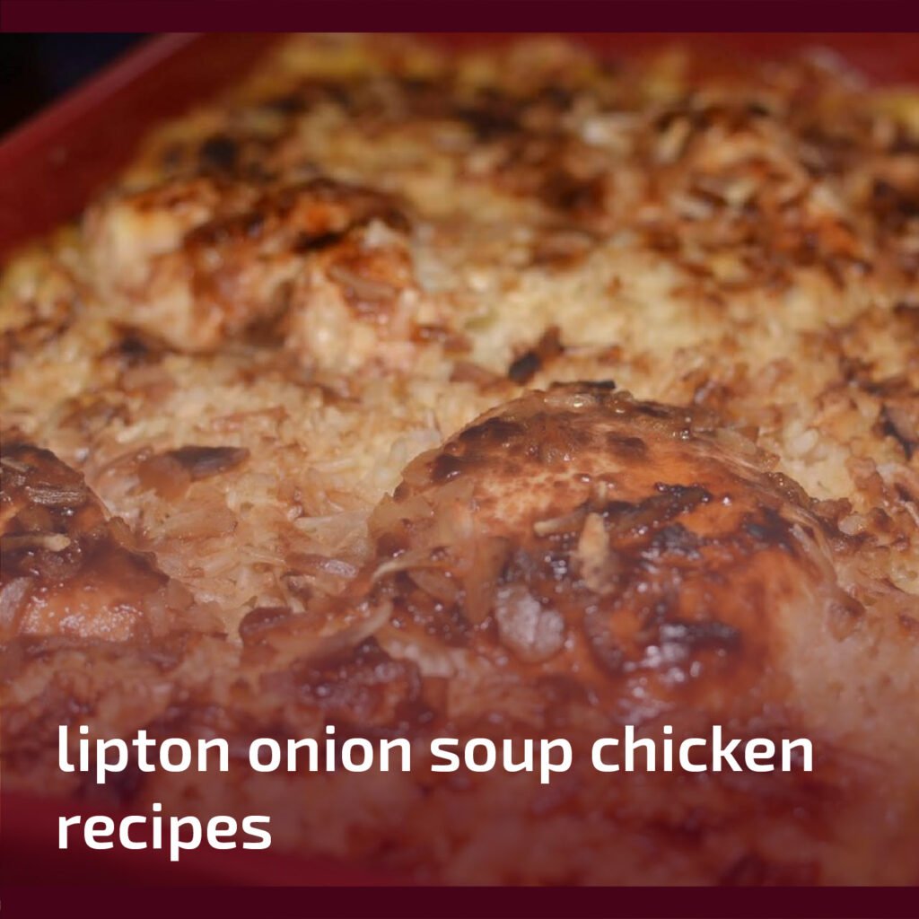 Lipton Onion Soup Chicken Recipes
