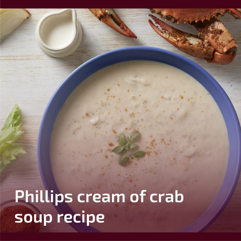 Phillips Cream of Crab Soup Recipe